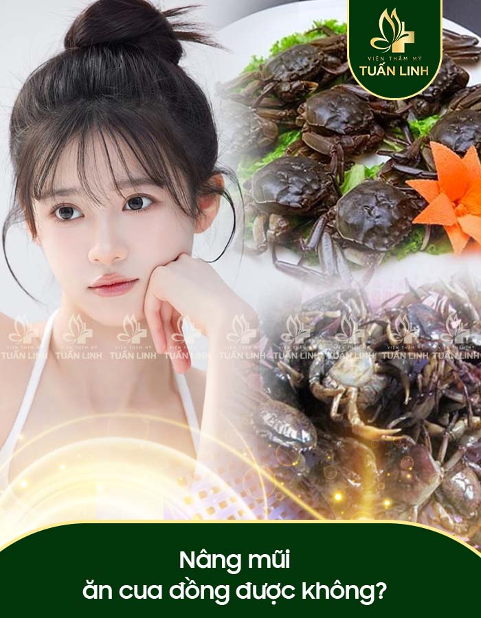Nâng mũi ăn cua đồng được không?