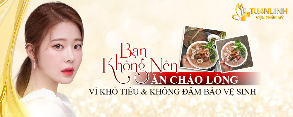 Bạn KHÔNG NÊN ăn cháo lòng vì khó tiêu và không đảm bảo vệ sinh