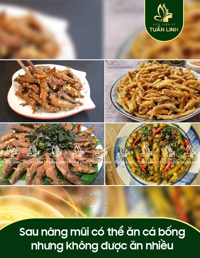 Sau nâng mũi có thể ăn cá bống nhưng không được ăn nhiều