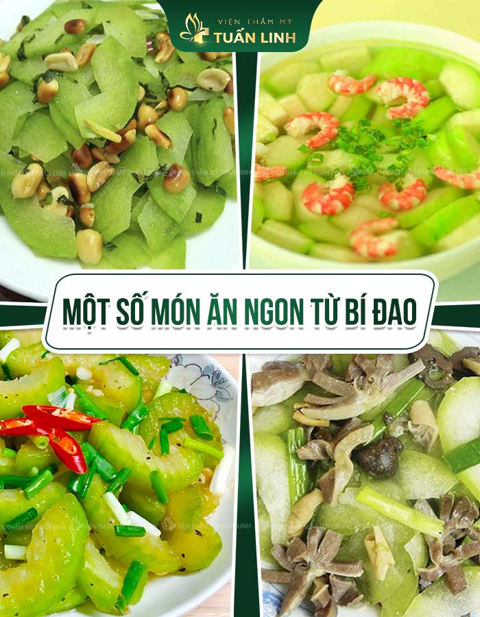 MỘT SỐ MÓN ĂN NGON TỪ BÍ ĐAO