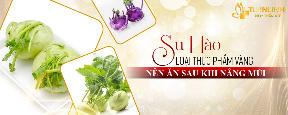 Su hào là loại thực phẩm vàng có thể ăn sau khi nâng mũi