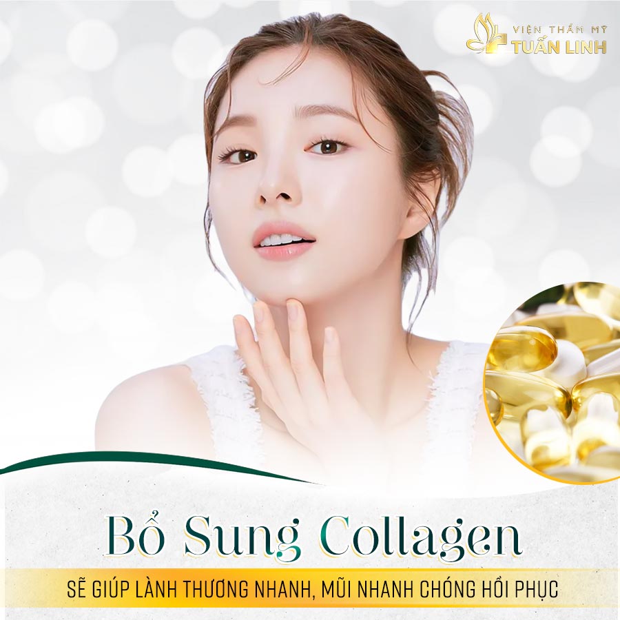 Bổ sung collagen sẽ giúp lành thương nhanh, mũi nhanh chóng hồi phục | Nâng mũi có được uống collagen không?