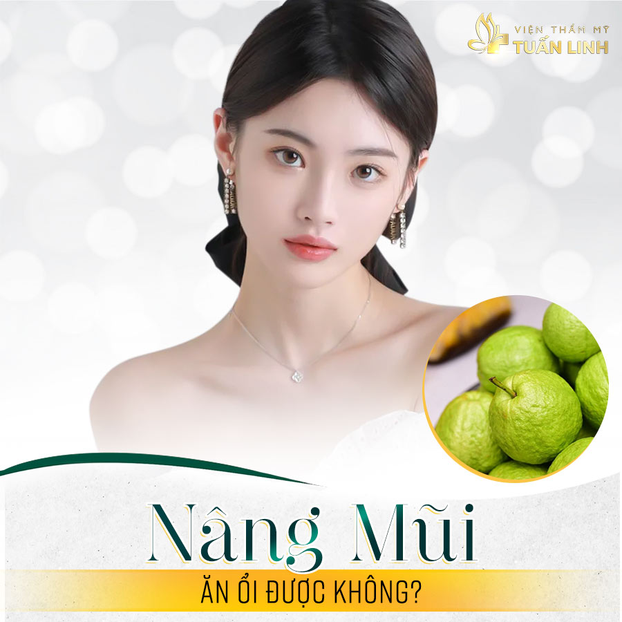 Nâng mũi ăn ổi được không?
