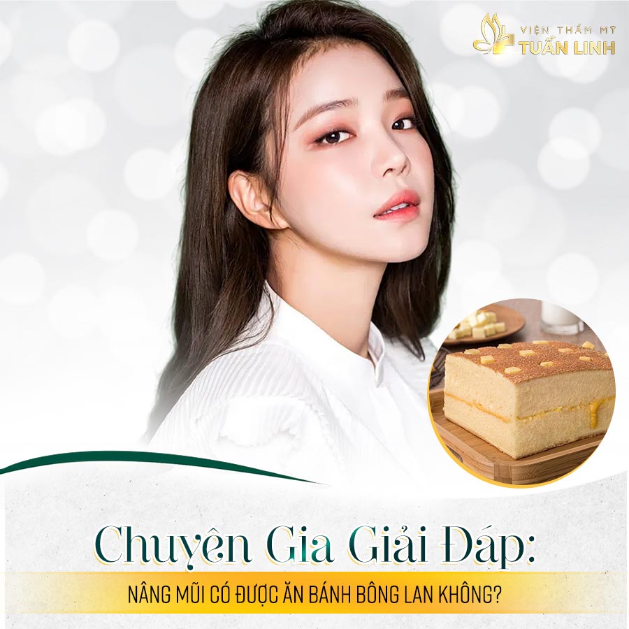 Chuyên gia giải đáp: Nâng mũi có được ăn bánh bông lan không? | Chuyên gia giải đáp: Nâng mũi có được ăn bánh bông lan không?