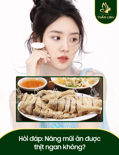 Hỏi đáp: Nâng mũi có ăn được thịt ngan không?