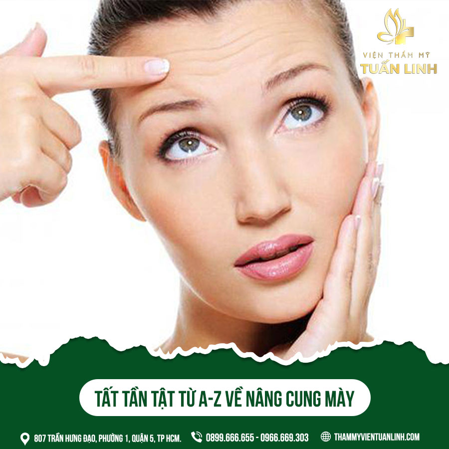 Tất tần tật từ A-Z về nâng cung mày